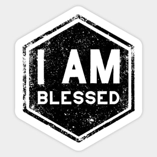 I AM Blessed - Affirmation - Black Sticker